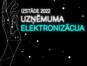 Pirmoreiz Baltijā – izstāde “Uzņēmuma elektronizācija 2022”