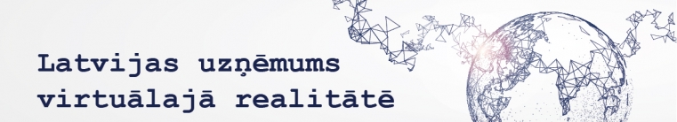 Latvijas uzņēmums virtuālajā realitātē